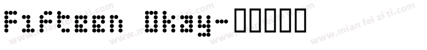 Fifteen Okay字体转换